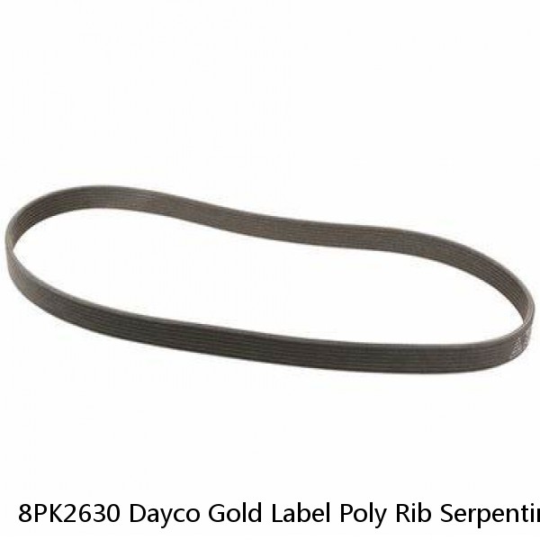 8PK2630 Dayco Gold Label Poly Rib Serpentine Belt Made In USA